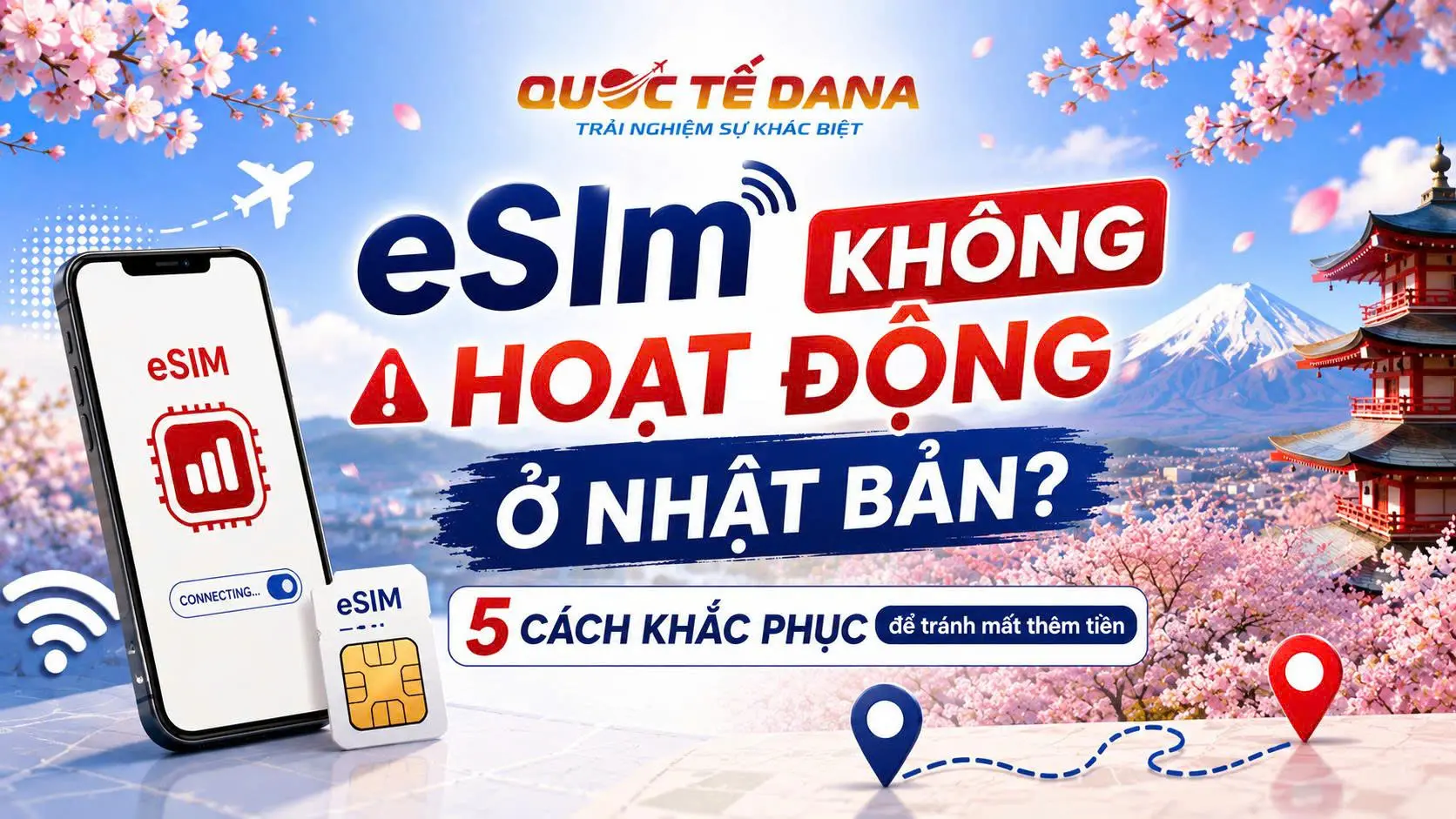 eSIM không hoạt động ở Nhật Bản? 5 cách khắc phục để tránh mất thêm tiền