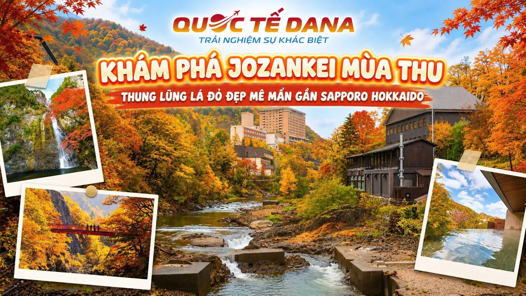 Khám phá Thung lũng Jozankei mùa thu - Thung lũng lá đỏ đẹp mê mẩn gần Sapporo Hokkaido