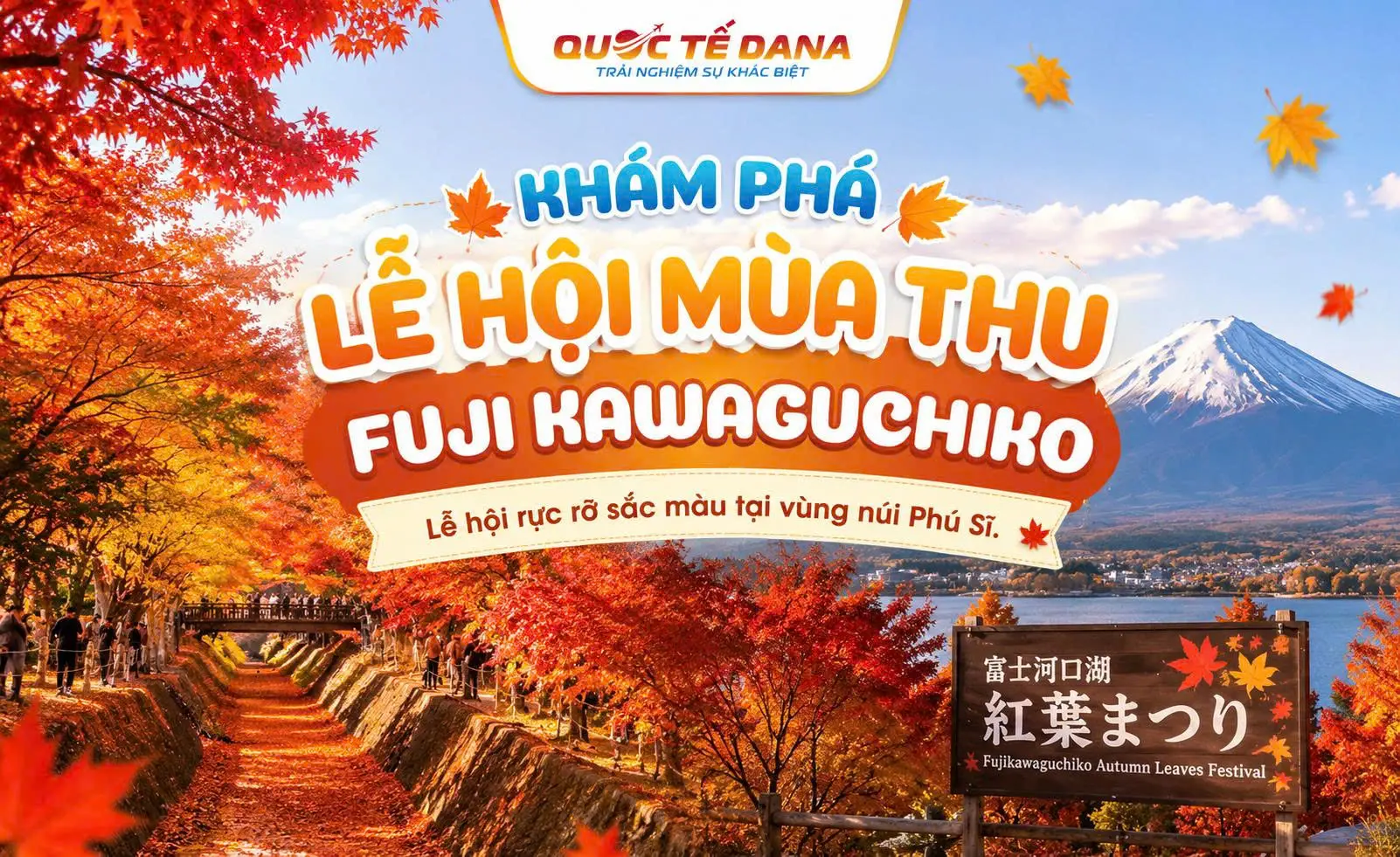 Khám phá Lễ hội mùa thu Fuji Kawaguchiko – Kawaguchiko Momiji Festival
