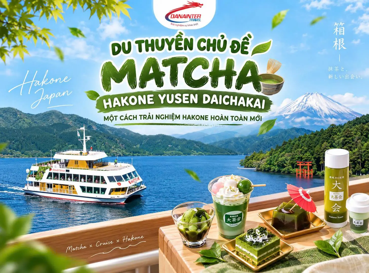 DU THUYỀN CHỦ ĐỀ MATCHA HAKONE YUSEN DAICHAKAI – MỘT CÁCH TRẢI NGHIỆM HAKONE HOÀN TOÀN MỚI